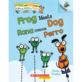 Frog Meets Dog / Rana Conoce Perro (Scholastic Bilingual): Un Libro de la Serie Acorn: Volume 1