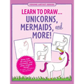 Learn to Draw... Unicorns, Mermaids & More!