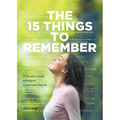 The 15 Things to Remember: A Therapists Guide to Being an Exceptional Clinician