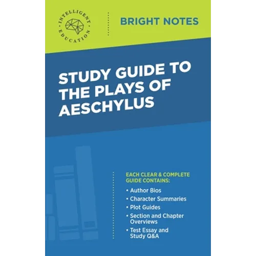 Study Guide to the Plays of Aeschylus
