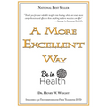 A More Excellent Way: Be in Health [With DVD]