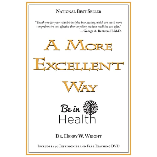 A More Excellent Way: Be in Health [With DVD]