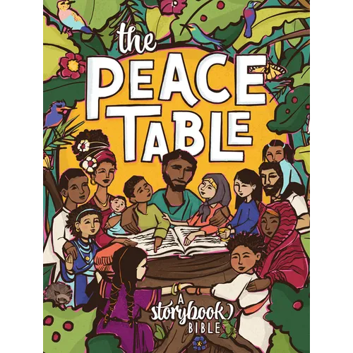 The Peace Table: A Storybook Bible