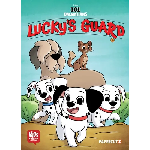 Disney Kids Comics: 101 Dalmatians: Lucky's Guard