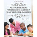Practical Strategies for Struggling Learners in Today's Inclusive Classroom