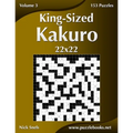 King-Sized Kakuro 22x22 - Volume 3 - 153 Puzzles