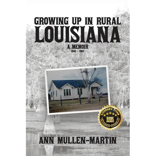 Growing Up in Rural Louisiana: A Memoir