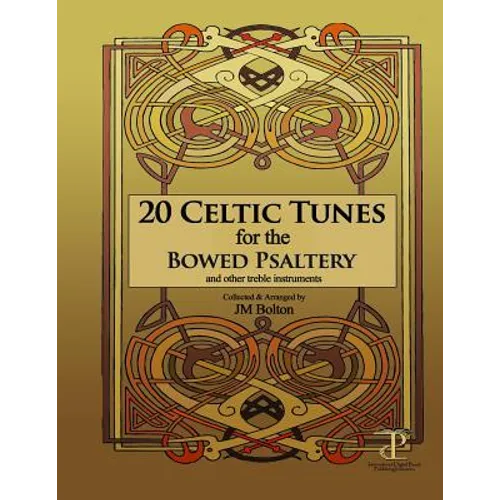 20 Celtic Tunes for the Bowed Psaltery