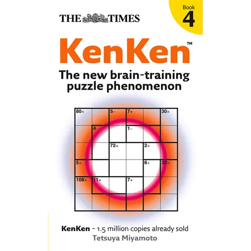 The Times KenKen Book 4: The new brain-training puzzle phenomenon