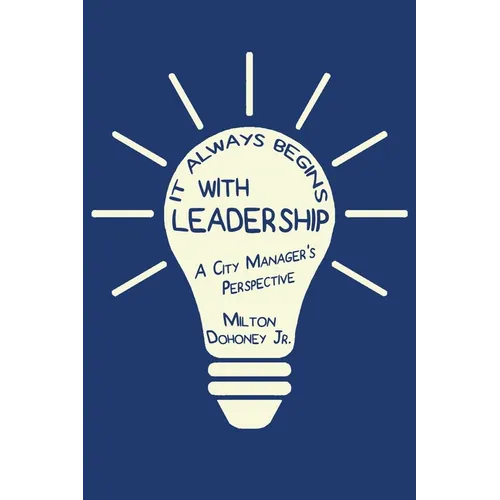 It Always Begins With Leadership