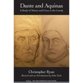 Dante and Aquinas: A Study of Nature and Grace in the Comedy