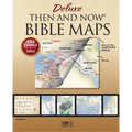 Deluxe Then and Now Bible Maps: New and Expanded Edition