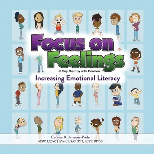 Focus on Feelings(R): Increasing Emotional Literacy