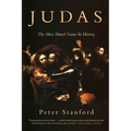 Judas: The Most Hated Name in History