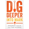 Dig Deeper Into Mark