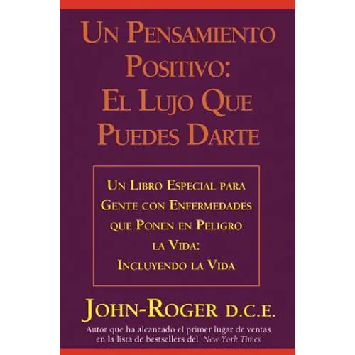 Un Pensamiento Positivo: El Lujo Que Puedes Darte = A Positive Thought: = A Positive Thought: