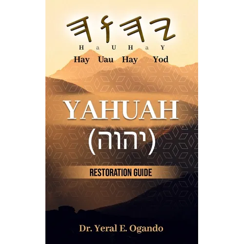 Yahuah (יהוה): Restoration Guide