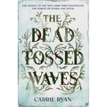 The Dead-Tossed Waves