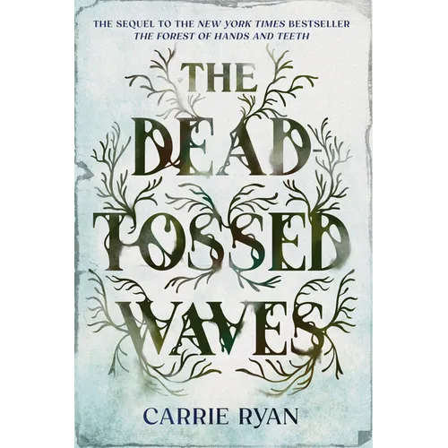 The Dead-Tossed Waves