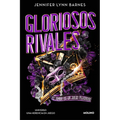 Gloriosos Rivales. El Amor Es Un Juego Peligroso / Glorious Rivals