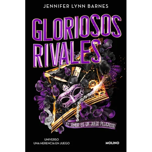 Gloriosos Rivales. El Amor Es Un Juego Peligroso / Glorious Rivals