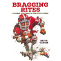 Bragging Rites: College Football's Disputed Titles