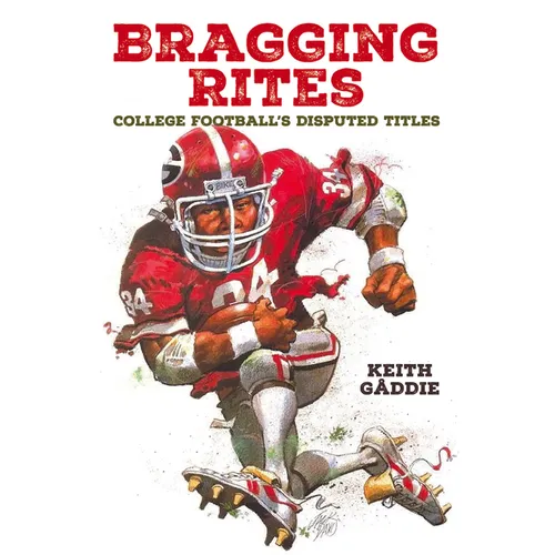 Bragging Rites: College Football's Disputed Titles