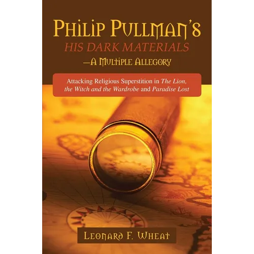 Philp Pullman's His Dark Materials: A Multiple Allegory