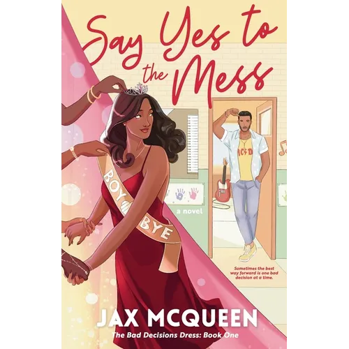 Say Yes to the Mess