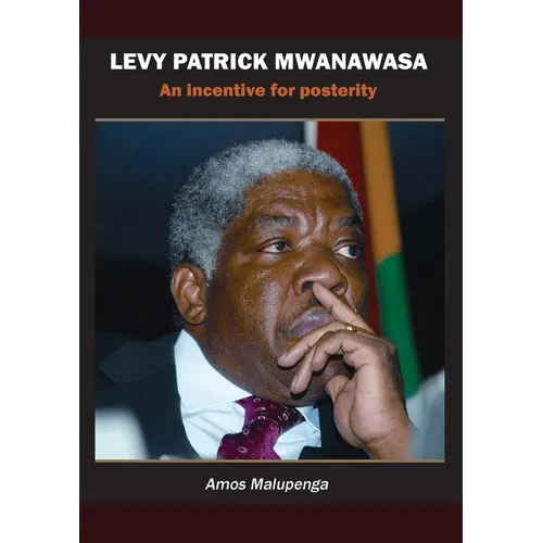 Levy Patrick Mwanawasa: An incentive for posterity