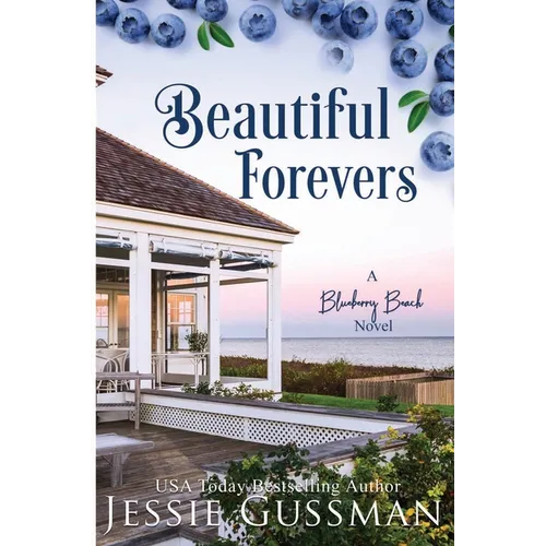 Beautiful Forevers: Blueberry Beach Sweet Beach Romance Book Three