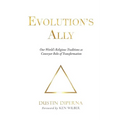Evolution's Ally: Our World's Religious Traditions as Conveyor Belts of Transformation