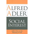 Social Interest: Adler's Key to the Meaning of Life