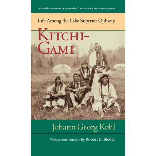 Kitchi-Gami: Life Among the Lake Superior Ojibway