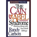 The Cain & Abel Syndrome