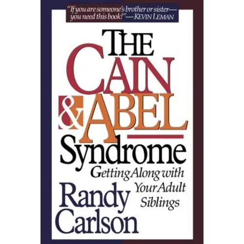 The Cain & Abel Syndrome