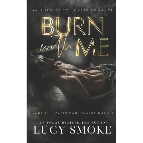 Burn With Me: A Contemporary Icarus Retelling