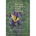 Spiritual Caregivers in the Hospital: Windows to Competent Practice