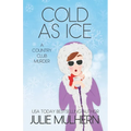 Cold as Ice