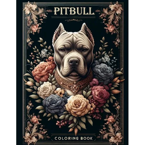 Pitbull Coloring book: Celebrate the beauty and strength of Dogs with our majestic illustrations. From regal poses to playful moments