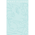 What Floods