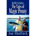 Quality Cruising: The Tales of Magic Penny