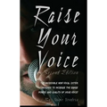 Raise Your Voice