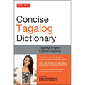Tuttle Concise Tagalog Dictionary: Tagalog-English English-Tagalog (Over 20,000 Entries)