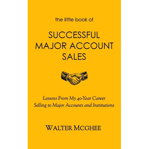 The Little Book of Successful Major Account Sales