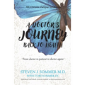 A Doctor's Journey Back to Health