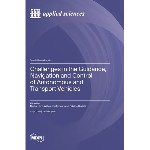 Challenges in the Guidance, Navigation and Control of Autonomous and Transport Vehicles
