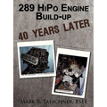 289 HiPo Engine Build-up 40 Years Later
