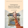 Contemporary American Fiction and Cultures of Self-Help