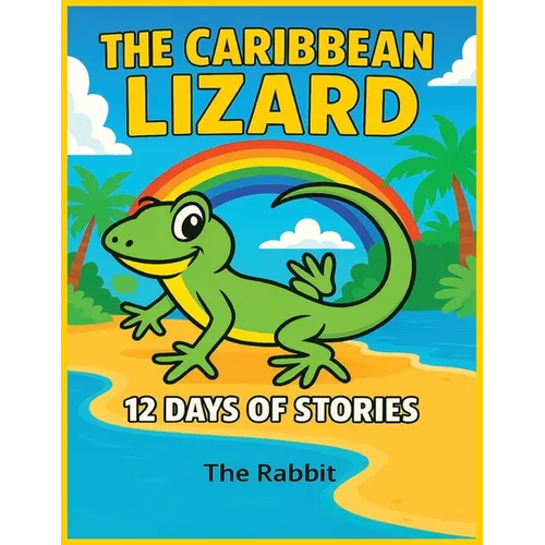 The Caribbean Lizard: 12 days of story